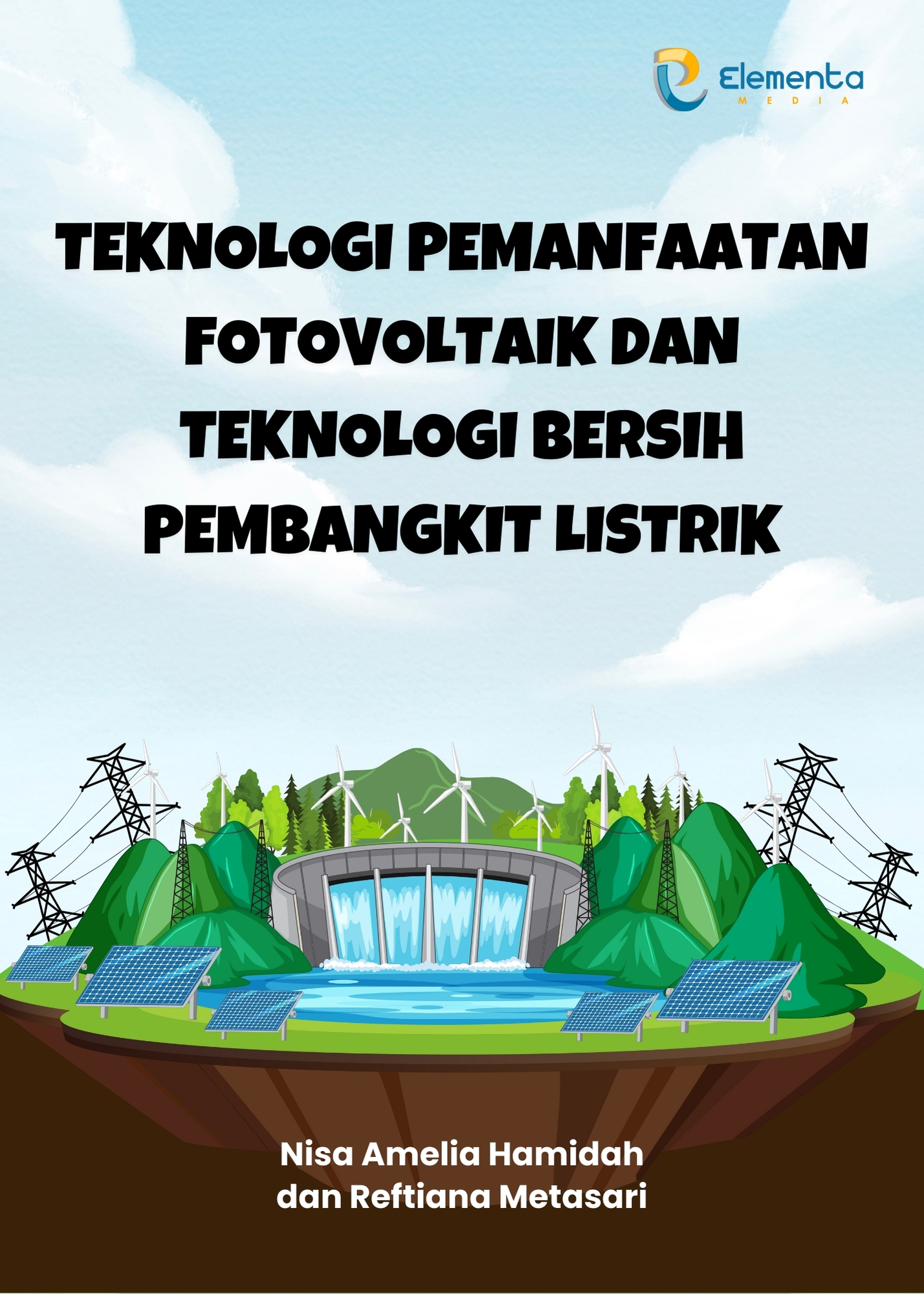 Teknologi Pemanfaatan Fotovoltaik dan Teknologi Bersih Pembangkit Listrik